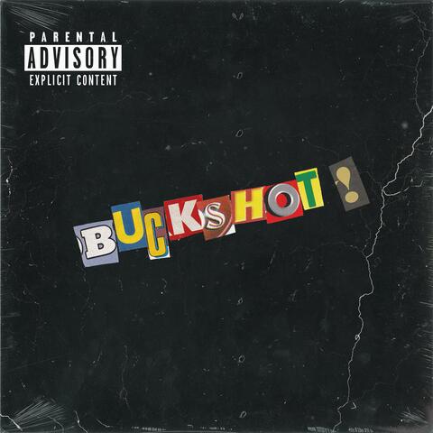 BUCKSHOT! (feat. Big U on the Beat)
