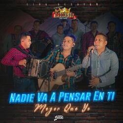 Nadie Va A Pensar En Ti Mejor Que Yo