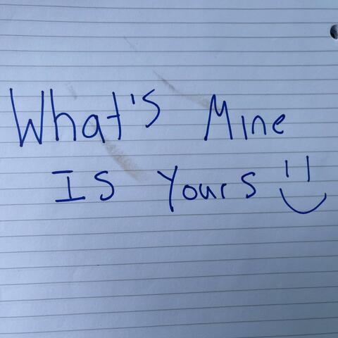 What's Mine Is Yours