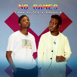 No games (feat. Camalavlogs)