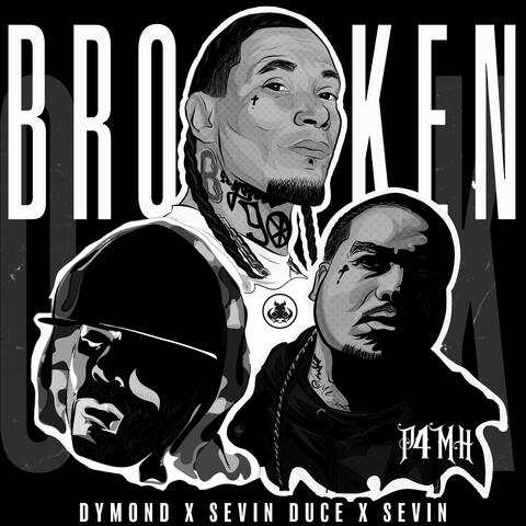 Broken (feat. Sevin, Sevin duce & Dymond)