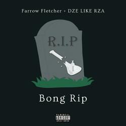 Bong Rip (feat. Farrow Fletcher)
