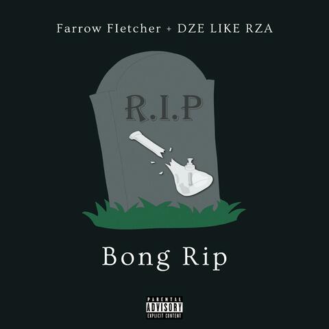 Bong Rip (feat. Farrow Fletcher)