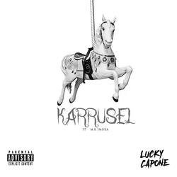 Karrusel (feat. Lucky Capone & M.R Smoka)