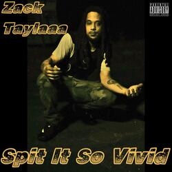 Spit It So Vivid