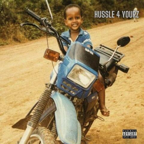 HUSSLE 4 YOURZ
