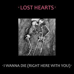 I Wanna Die (Right Here With You)