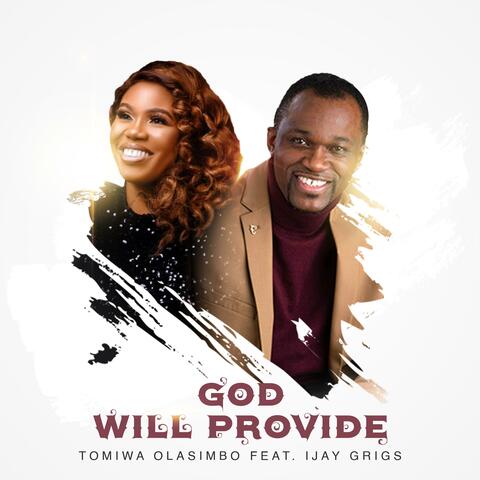 God Will Provide (feat. Ijay Grigs)