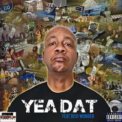 Yea Dat (feat. Devi Wonder)