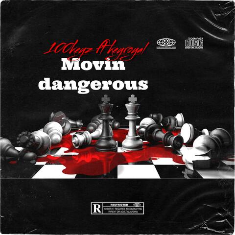 Movin' dangerous (feat. keyroyal)