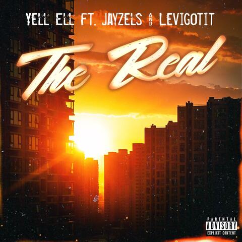 The Real (feat. Jay Zels & LeviGotIt)