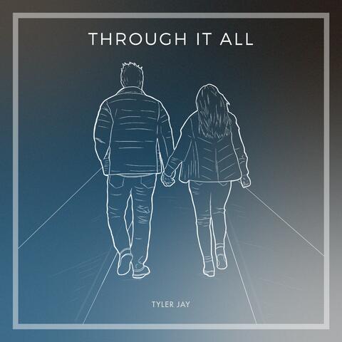 Through it All