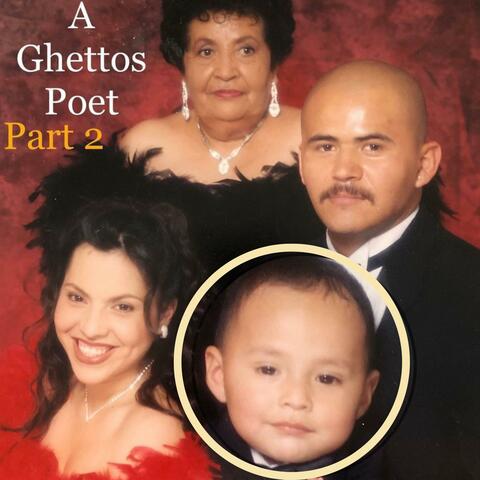 A Ghettos Poet, Pt. 2
