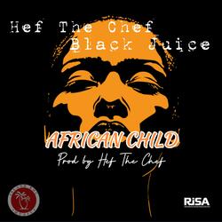 AFRICAN CHILD (feat. BLACK JUICE)