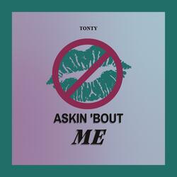 Askin Bout Me (single)