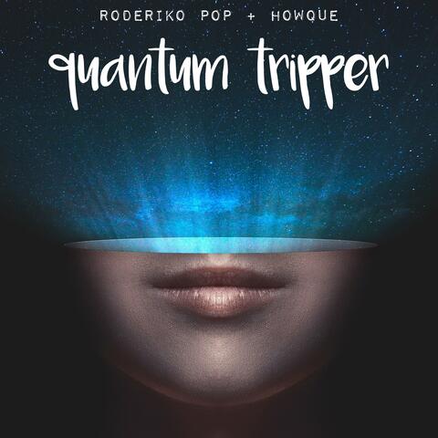 Quantum Tripper (Rock Version)