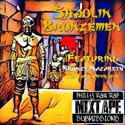 Shaolin Bronzemen (feat. Bronze Nazareth & Shoto Khan)