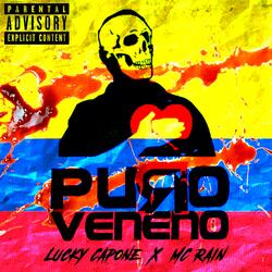 Puro Veneno (feat. Mc Rain & Lucky Capone)