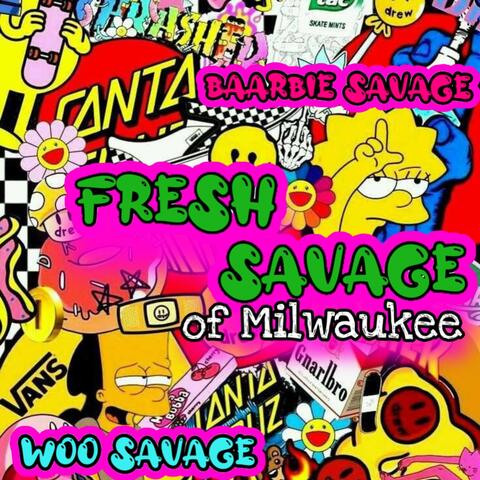 Fresh Savage Of Milwaukee (feat. Woo Savage)