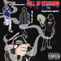 Hall of Scammers (feat. Kasher Quon, AK Bandamont & StanWill)