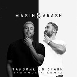 Tamoome in Shahr(R) (feat. Masih & Arash Ap)