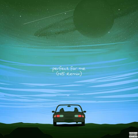 Perfect for Me (Hi5 Remix)