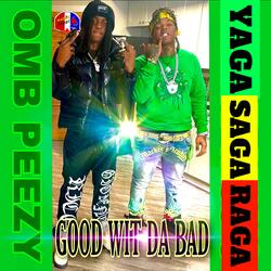 Good Wit Da Bad (feat. OMB Peezy)