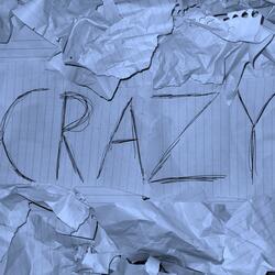 Crazy (faith in me)