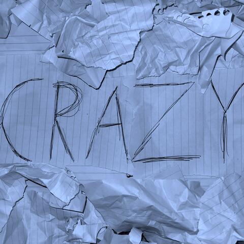 Crazy (faith in me)