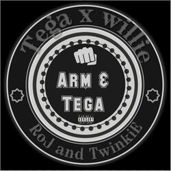 Arm & Tega (feat. Montega & WilliE Ozee)