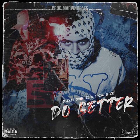 Do Better (feat. Young Rich)