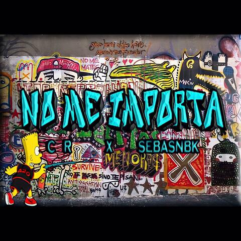 No me importa (feat. Sebasnbk & Diflow el especialista)