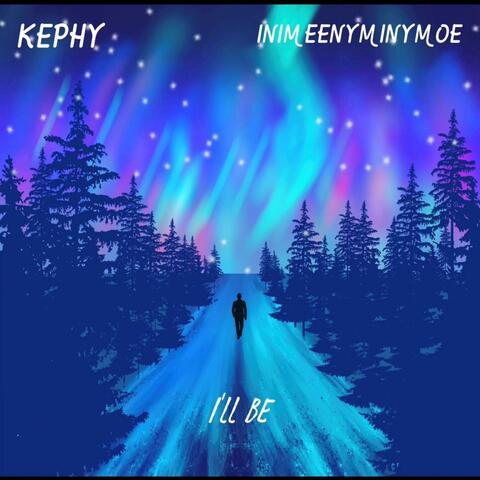 I'll Be (feat. Inimeenyminymoe)