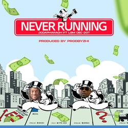 Never Running (feat. LSM CEC DOT)