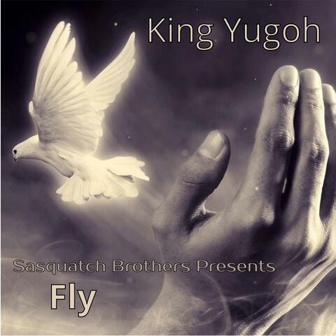 Fly (feat. King Yugoh)