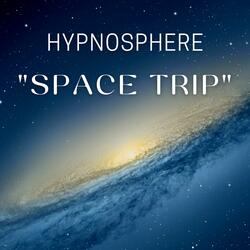 HypnoSphere "Space Trip"