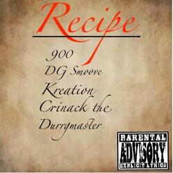 Recipe (feat. 900, DG Smoove & Kreation)