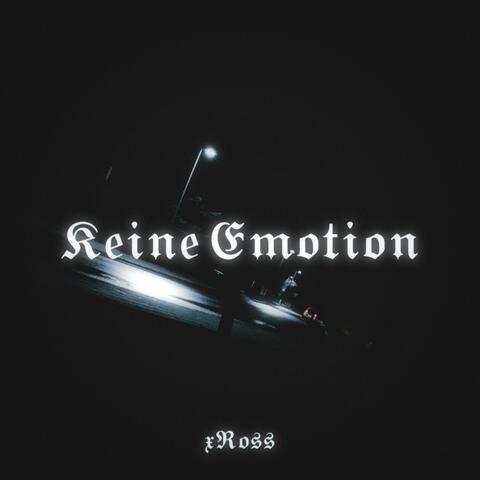 keine Emotion