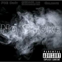 No Smoke (feat. Foe DidIt & Caldane)