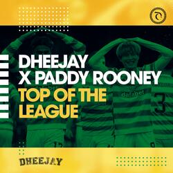 Top of The League (feat. Paddy Rooney)