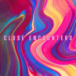 Close Encounters