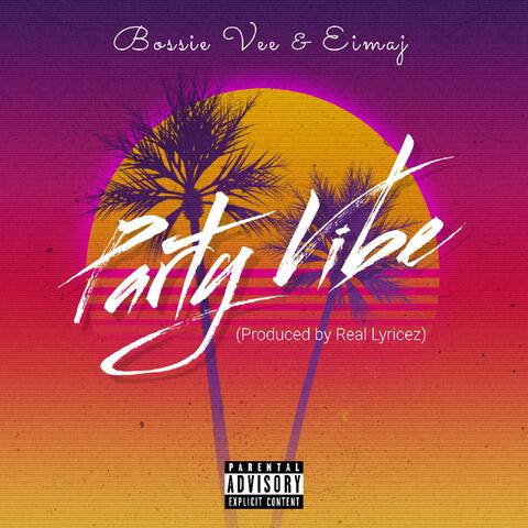 Party Vibe (feat. Bossie Vee)