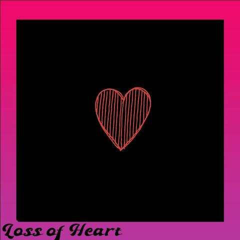 Loss of Heart