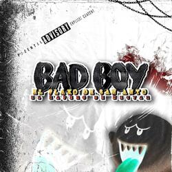 Bad Boy (El Flako de san anto)