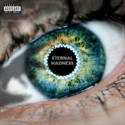 Eternal Madness (feat. Loverboy Nel)