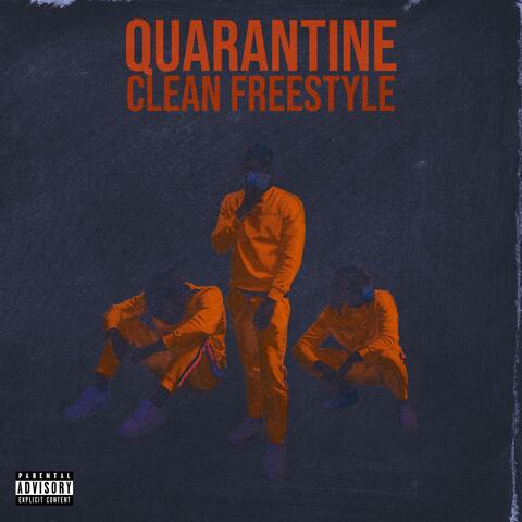 Quarantine Clean Freestyle