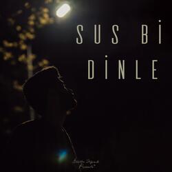Sus Bi Dinle