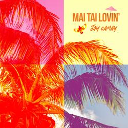 Mai Tai Lovin'