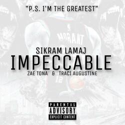 IMPECCABLE (feat. Zae Tona & Traci Augustine)