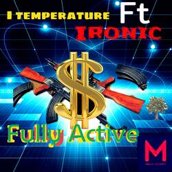 Fully Active (feat. IRONIC)